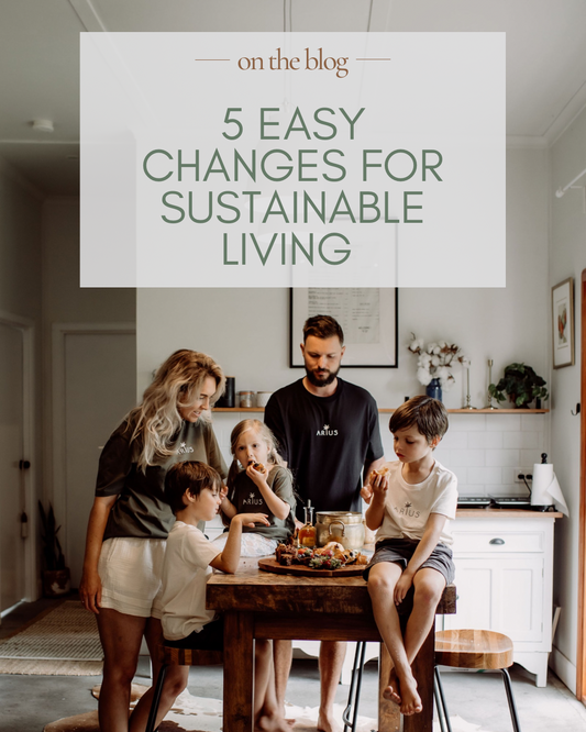 5 Easy Changes for Sustainable Living